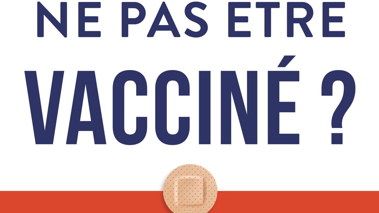 Livre Être ou ne pas être vacciné?, d'Arnaud Gagneur