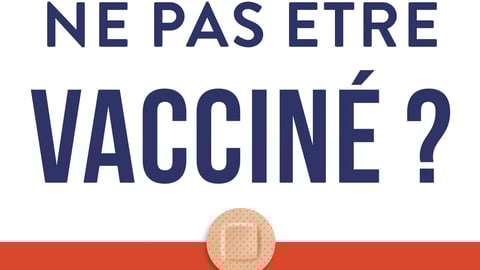 Livre Être ou ne pas être vacciné?, d'Arnaud Gagneur