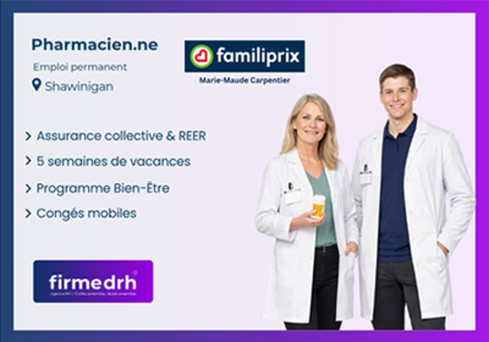 Affiche de recrutement pour un poste de pharmacien chez Familiprix à Shawinigan, présentant les avantages sociaux et deux professionnels de la santé.